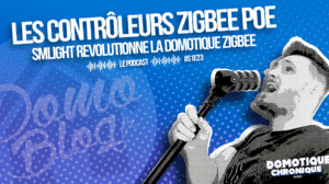 domotique-chronique-notes-podcast-smlight-controleurs