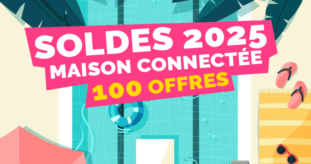 soldes-smarthome-2025-maison-connectee-100-offres