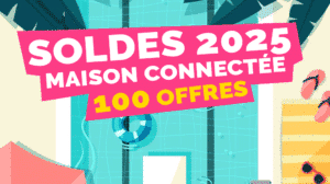 soldes-smarthome-2025-maison-connectee-100-offres