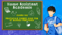 home-assistant-academie-cours-ha-102-protocole-zigbee-sous-zha