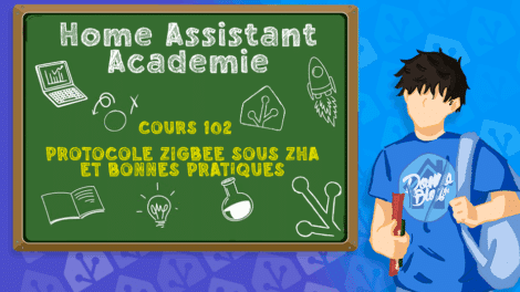 home-assistant-academie-cours-ha-102-protocole-zigbee-sous-zha