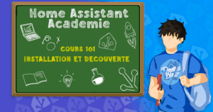 home-assistant-academie-formation-cours-101-installation-decouverte
