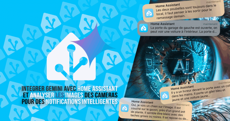 home-assistant-gemini-ia-guide-notifcation-analyse-images-cameras
