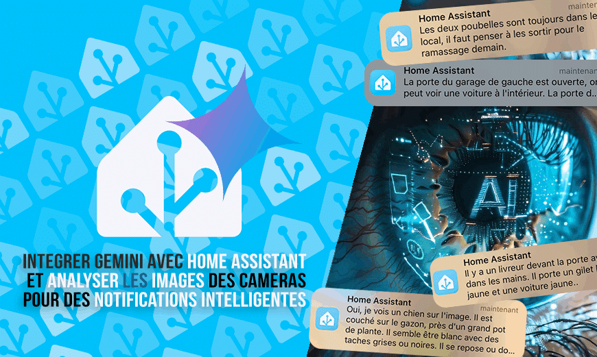 home-assistant-gemini-ia-guide-notifcation-analyse-images-cameras