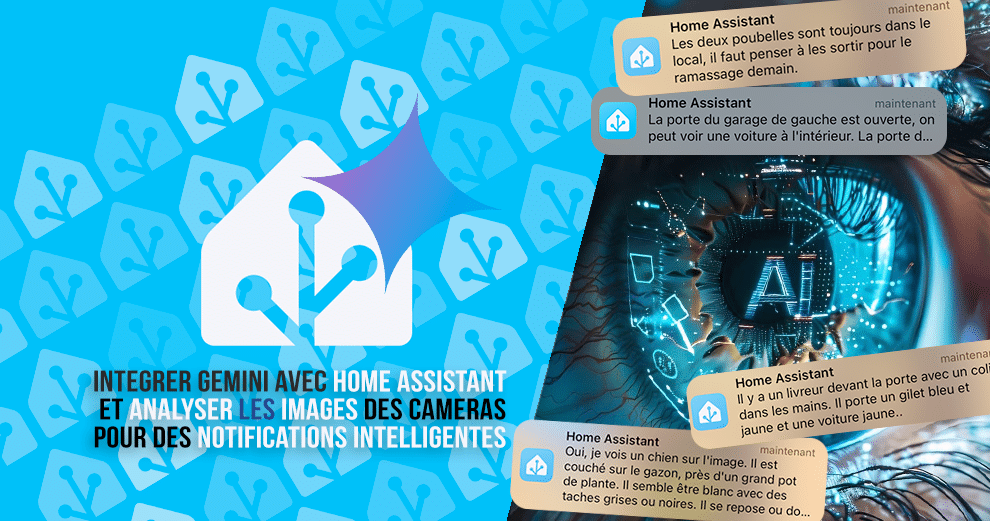 home-assistant-gemini-ia-guide-notifcation-analyse-images-cameras