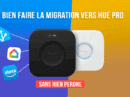 guide-migration-pont-philips-hue-bridge-pro