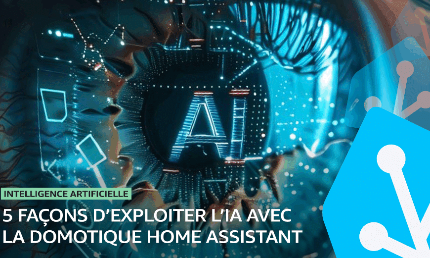 ia-intelligence-artificielle-domotique-home-assistant-5-manieres-approches-guide