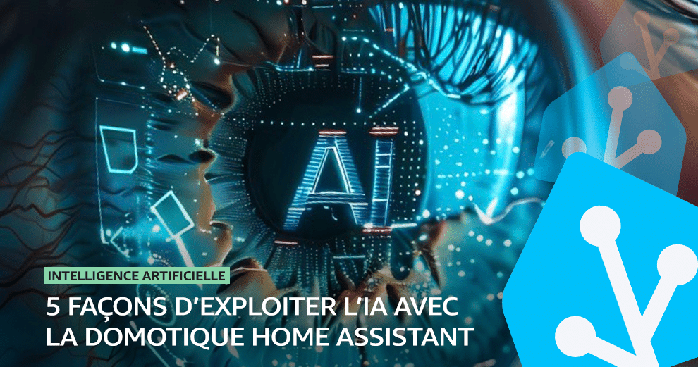 ia-intelligence-artificielle-domotique-home-assistant-5-manieres-approches-guide
