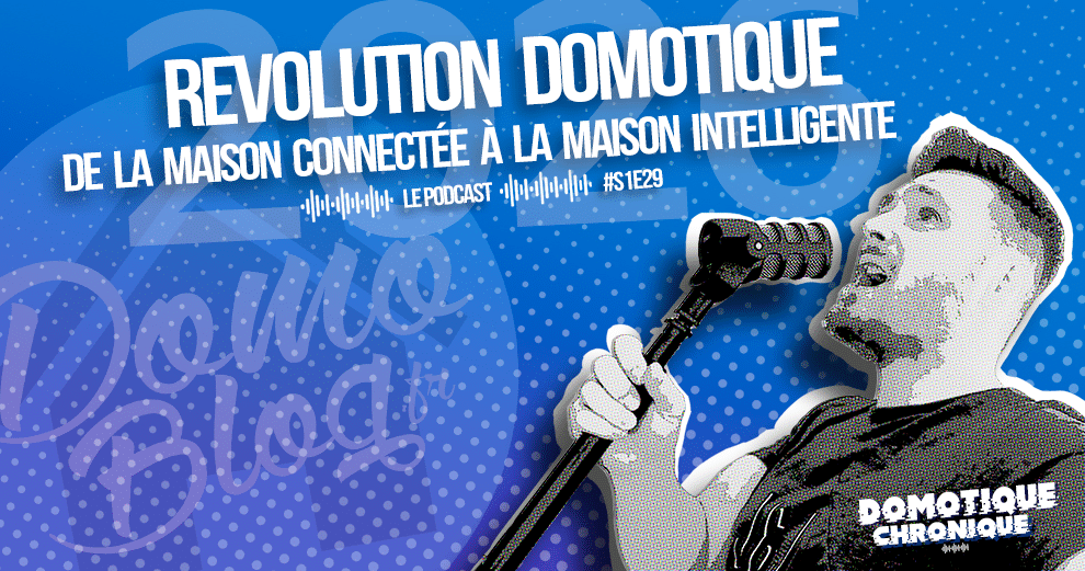 domotique-chronique-note-s1e29-2026-revolution-domotique
