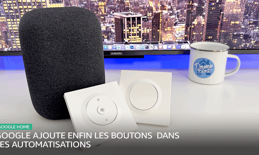 google-home-automatisation-bouton-prise-charge