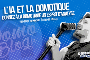 domotique-chronique-intelligence-artificielle-domotique-home-assistant-s1e31