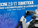 domotique-chronique-article-piscine-evolution-s1e33