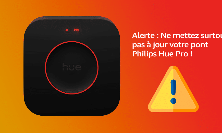 alerte-philips-hue-pro-maj-probleme