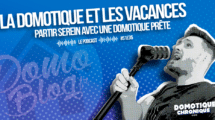 domotique-chronique-article-notes-podcast-s1e35-domotique-vacances
