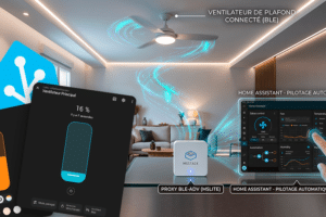guide-pilotage-ventilateur-plafond-home-assistant-domotique-proxy-bluetooth-bleadv