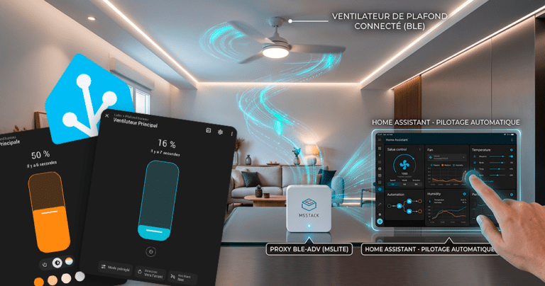 guide-pilotage-ventilateur-plafond-home-assistant-domotique-proxy-bluetooth-bleadv
