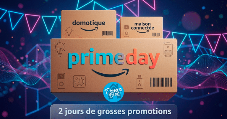 Offres Amazon Prime Day domotique et maison connectée